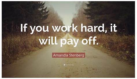 Hard Work Quotes Pays Off Wallpapers Wallpaper Cave
