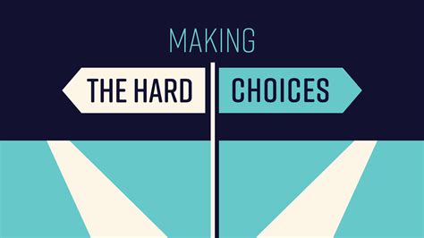 hard choices