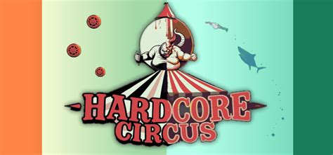 hardcore circus