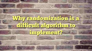 hardest algorithm to implement