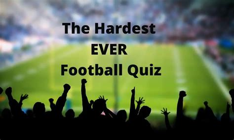 hardest football quiz ever