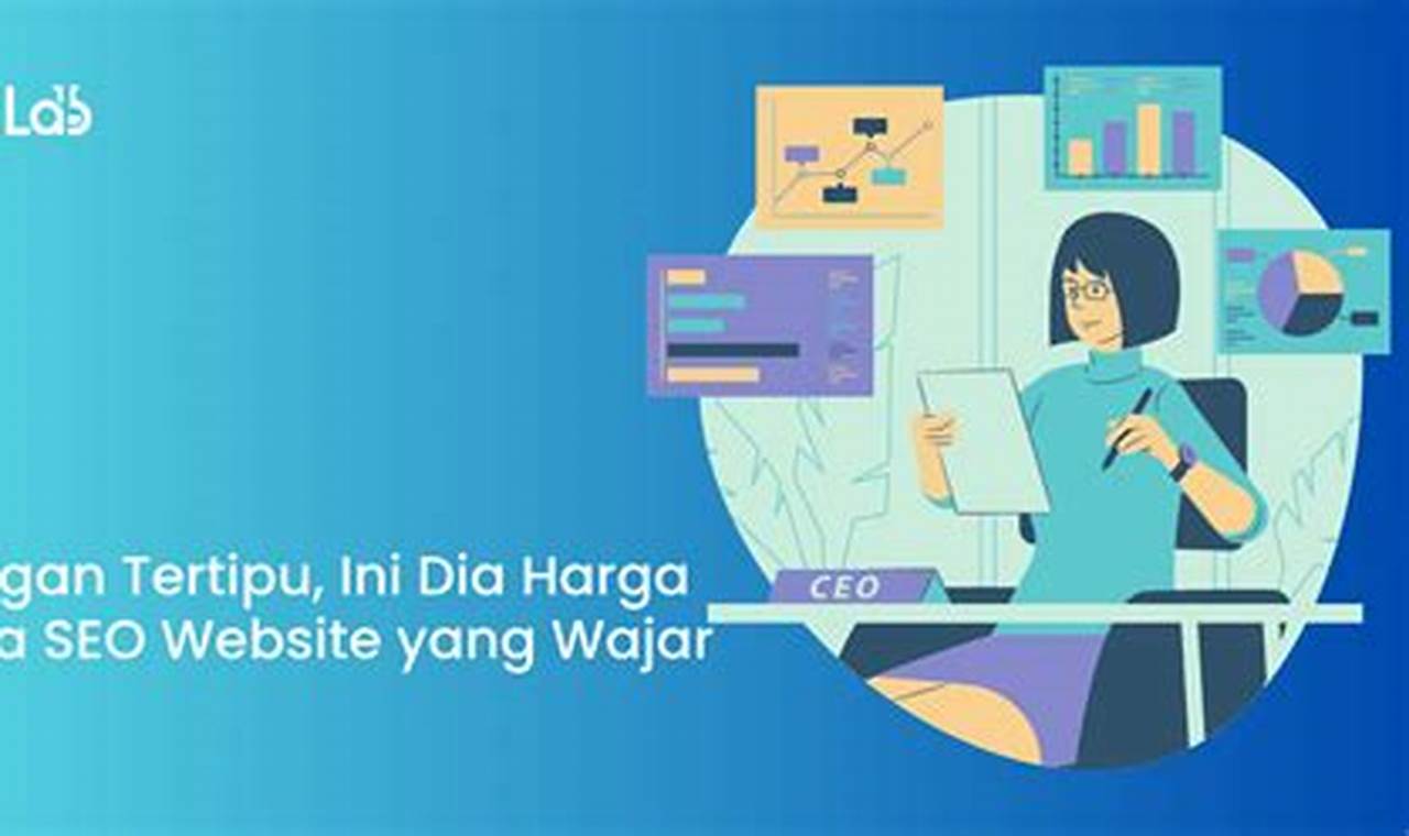 Temukan Manfaat Harga SEO Website yang Jarang Diketahui