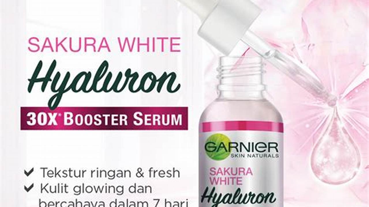 √ Garnier Sakura White Serum Day Cream Spf21 Skin Care 50ml Terbaru