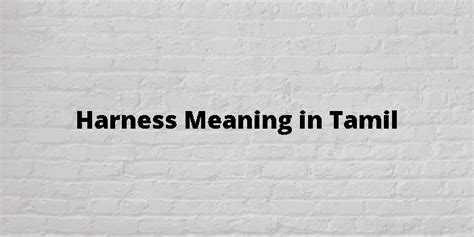 harness meaning in tamil with example