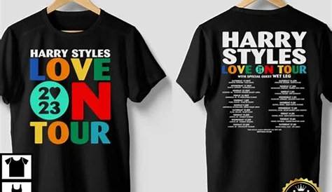 Harry Styles Tour T Shirt 2023 Love On 2022 With Date Unisex