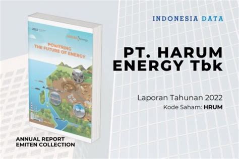 harum energy tbk annual report 2022