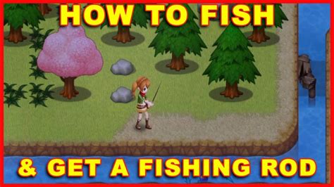 [ Harvest Moon Light of hope ] How to get fishing rod วิธีได้เบ็ดตกปลา