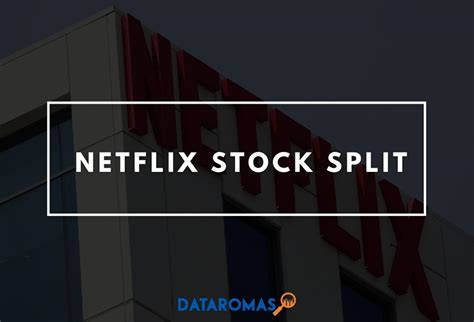 has netflix stock ever split