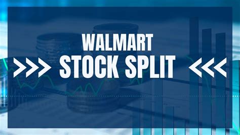 has walmart stock split recently