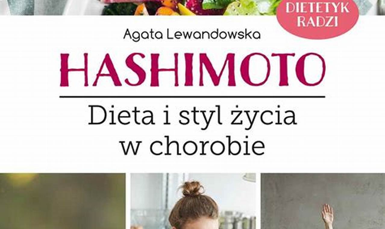 Dieta i styl życia w chorobie Hashimoto