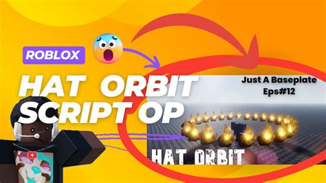 hat orbit script roblox pastebin