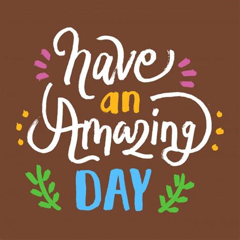 have a amazing day