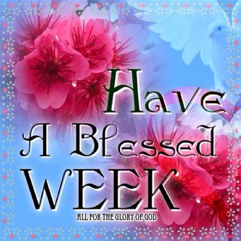 Have A Blessed Week Image