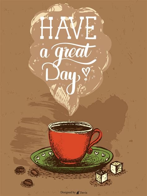 have a great day coffee