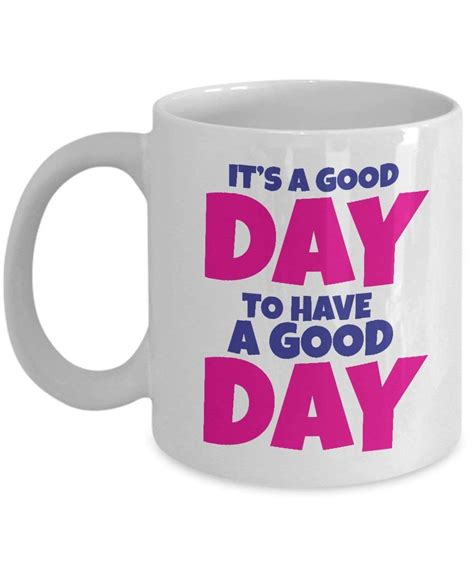 have a great day coffee cup