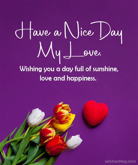 have a nice day love message for him