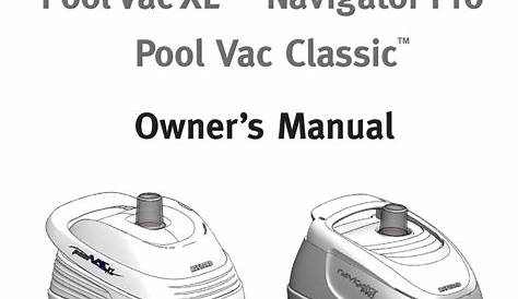 Owner's Manual for HAYWARD Pool Vac XL, Navigator Pro,Pool Vac Classic