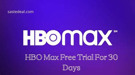 hbo max 30 day free trial