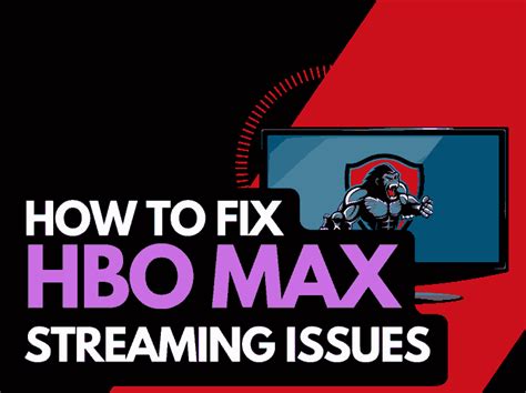 hbo max streaming issues