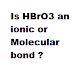 hbro3 ionic or molecular