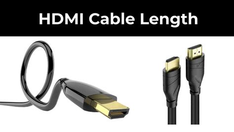 Hdmi Cable Effective Length