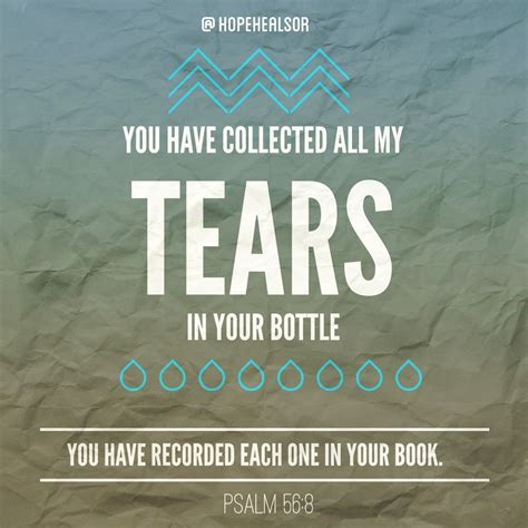 he counts your tears in a bottle