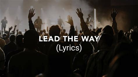 he is leading the way lyrics