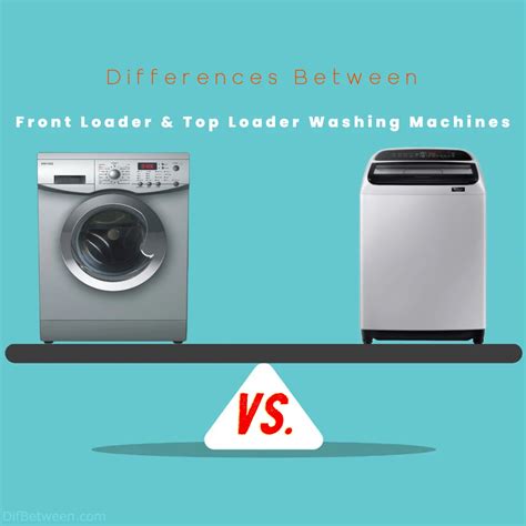 He Top Loader Vs Front Loader