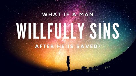 he who sins willfully
