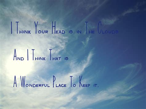 Head In The Clouds Saying