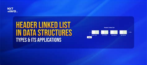header linked list and its types