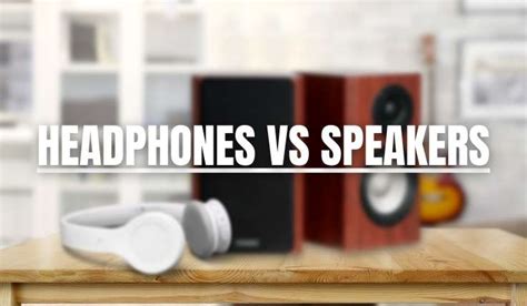 headphone vs speaker