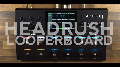 Headrush Looperboard Effects List