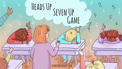 Heads Down 7 Up