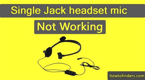Headset Jack Not Working Mic