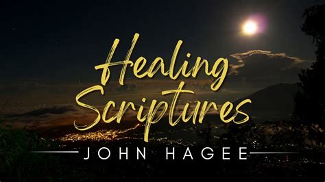 healing scriptures john hagee youtube