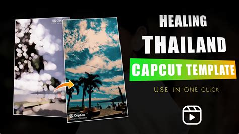 healing thailand effect capcut