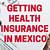 health insurance in mexico for expats