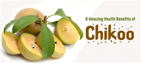 health benefits of chikoo fruit