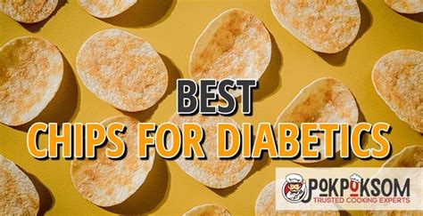 healthy chips for diabetics