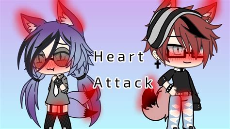 heart attack song gacha life