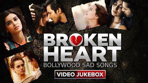 heartbroken songs bollywood