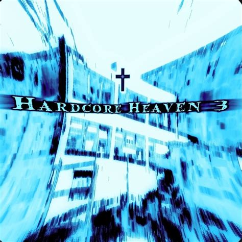 heaven 3 hardcore