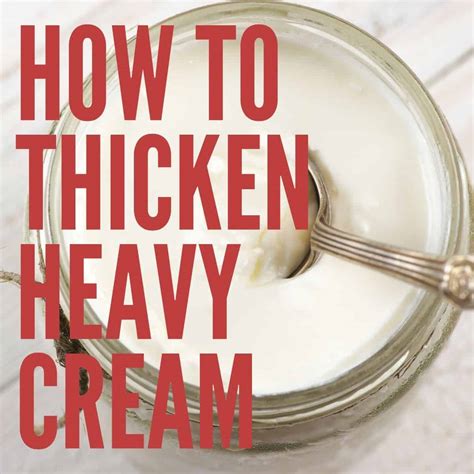 Heavy Cream Really Thick