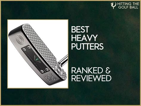 heavy putters