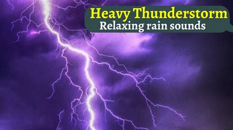 heavy rain and thunderstorm sounds for sleep