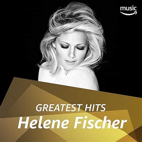helene fischer greatest hits