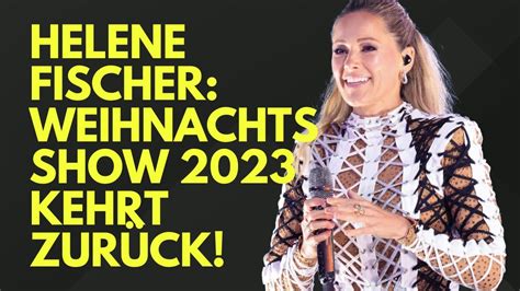 helene fischer weihnachtsshow 2023 live