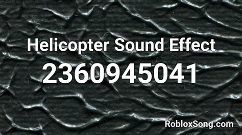 helicopter helicopter sound id roblox