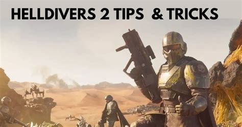 helldivers tips and tricks reddit
